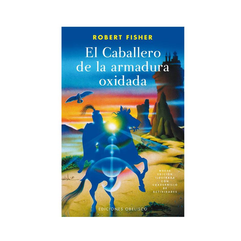 El caballero de la armadura oxidada